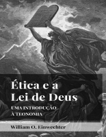 Ética e a lei de Deus Uma introdução à teonomia.pdf